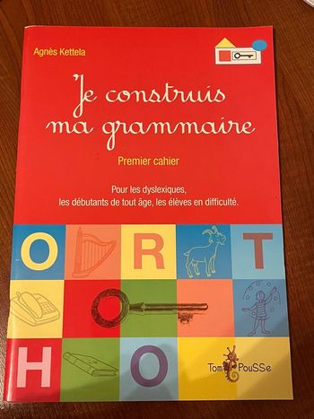 Cahier exercice je construit ma grammaire premier cahier pour les dyslexiques