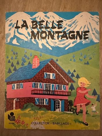 Livre ancien La belle montagne Lito collection Babillage album Paris