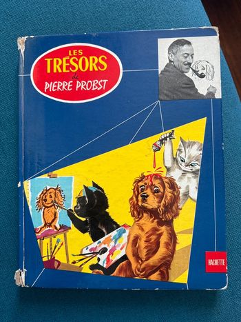 Grand livre très ancien état satisfaisant Les Trésors de Pierre Probst auteur Caroline Hachette