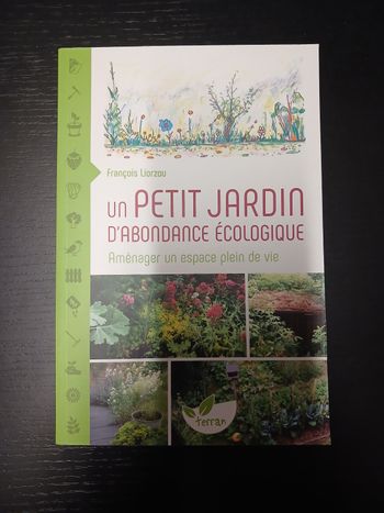 Livre Un petit jardin d'abondance écologique François Liorzou