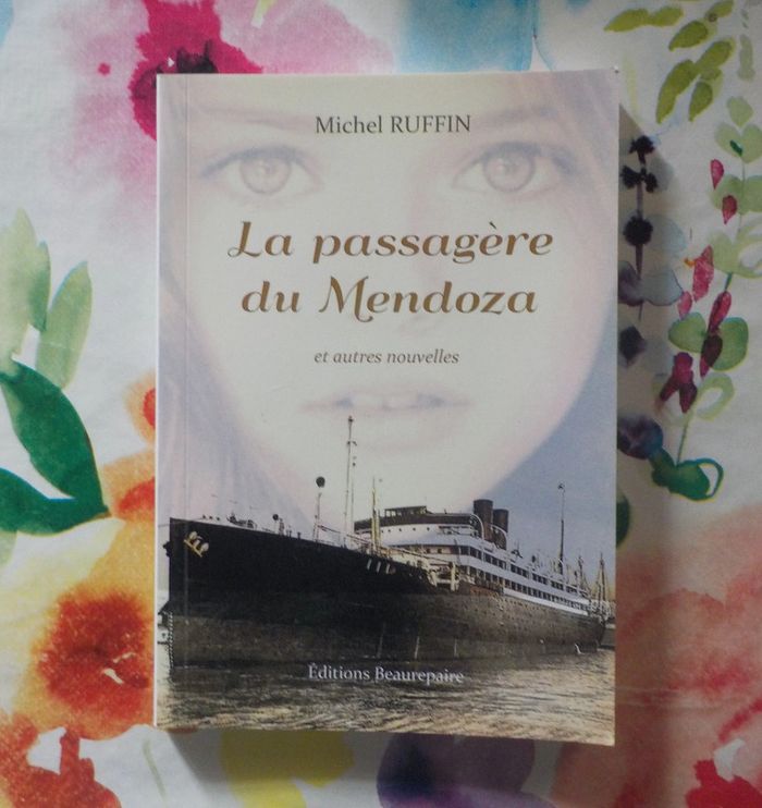 La passagère du Mendoza de Michel Ruffin Ed. Beaurepaire