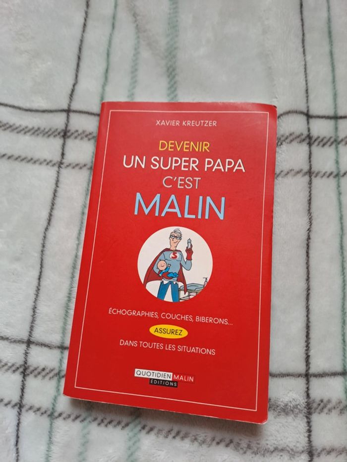 Devenir un super papa c est malin