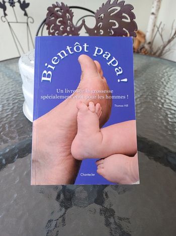 Bientôt papa un livre sur la grossesse spécialement écrit pour les hommes