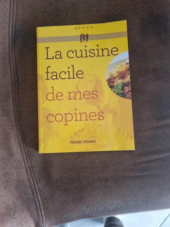 La cuisine facile de mes copines