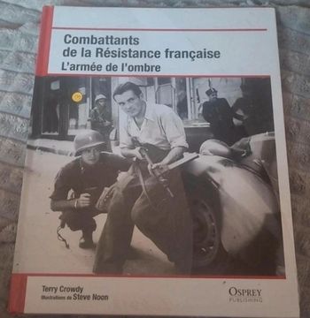Combattants de la résistance française. L'armée de l'ombre