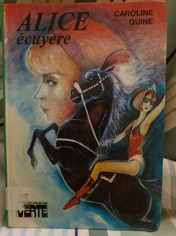 Alice Ecuyère Bibliothèque verte