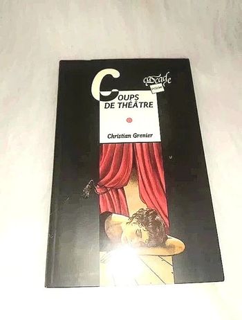 Roman policier collège adolescents : Christian Grenier Coups de théâtre