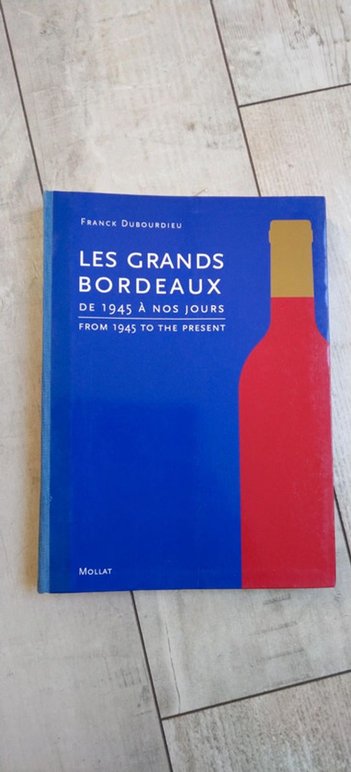 Livre Les grands Bordeaux de 1945 à nos jours