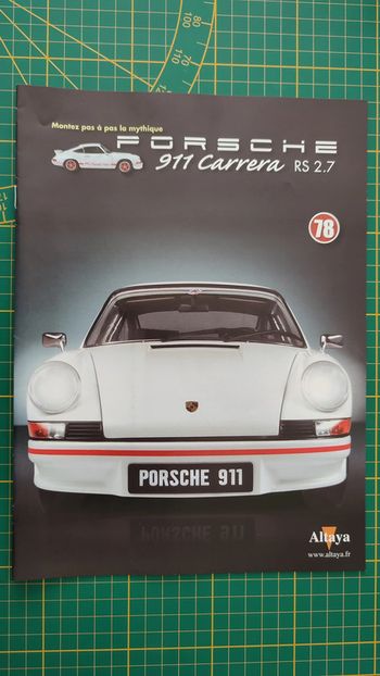 Fascicule seul sans pièce n°78 pièce détachée Porsche 911 Carrera RS 2.7 1/8 1/8ème Altaya #B37