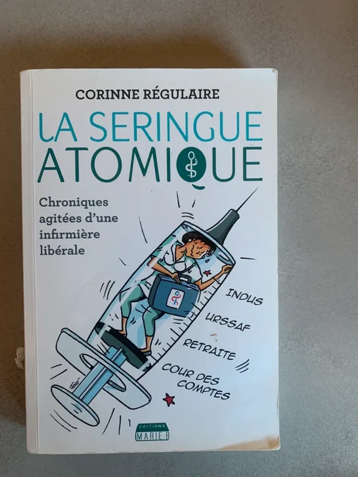Livre infirmiere la seringue atomique