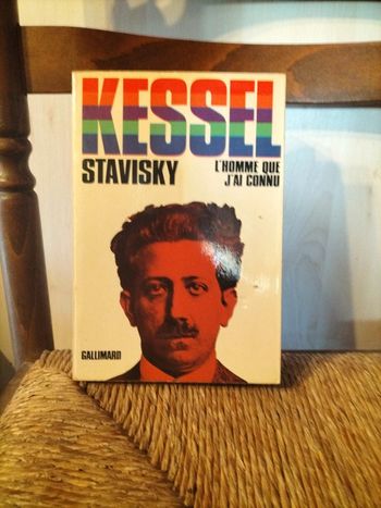 l'homme que j'ai connu Kessel Stavisky