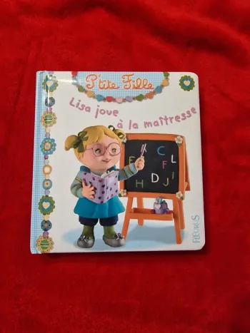 Livre 1 p'tite fille Lisa joue à la maîtresse