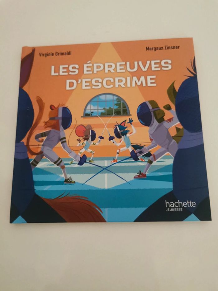 Livre hachette jeunesse esprit sportif les épreuves d escrime