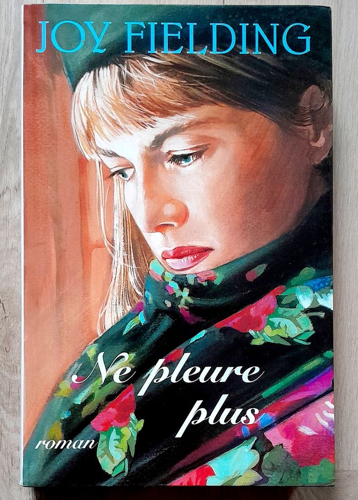 Joy Fielding - Ne pleure plus