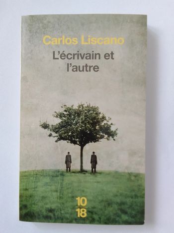 Carlos Liscano - L'écrivain et l'autre