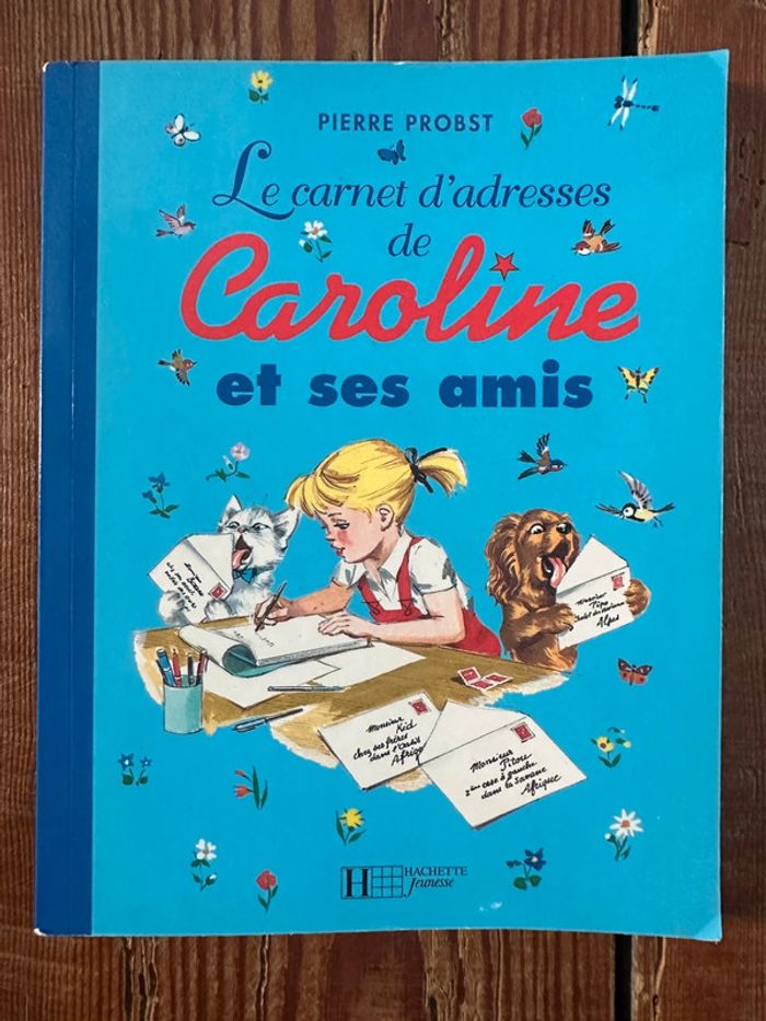 Le Carnet d’adresses de Caroline et ses amis Pierre Probst répertoire livre collection bleu