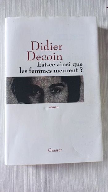 🖤 Livre Est-ce ainsi que les femmes meurent ? de Didier Decoin 🖤