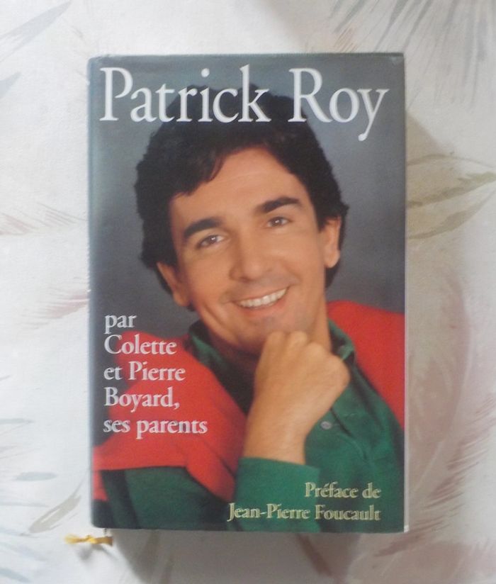 Patrick Roy par Colette et Pierre Boyard ses parents