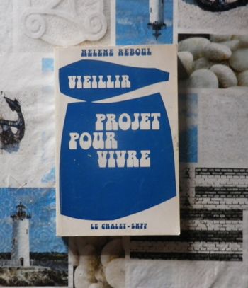 Vieillir Projet pour vivre par Hélène Reboul