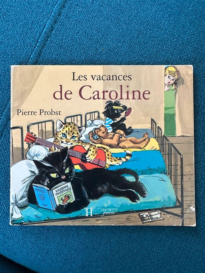Livre album petit Les vacances de Caroline Pierre Probst Caroline Câlin Hachette Jeunesse