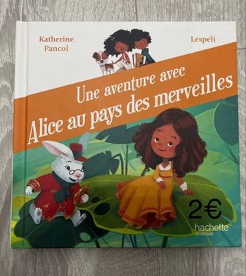 Livre « une aventure avec Alice au pays des merveilles » - très bon état 