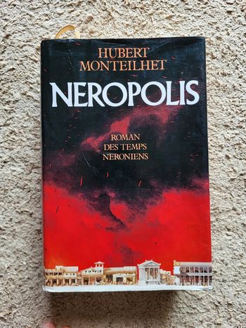 Néropolis, Roman des temps néroniens d'Hubert Monteilhet