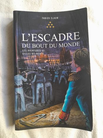 L'Escadre du bout du monde - Fabien Clauw - Gilles BelmonteBonjour,
Au cas où l'annonce est aussi sur Beebs et il y a un code promo de 25% jusqu'à ce soir 23h59.
Bonne journée