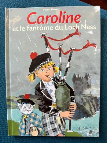 Livre Caroline et le Fantôme du Loch Ness monstre du lac château hanté Pierre Probst