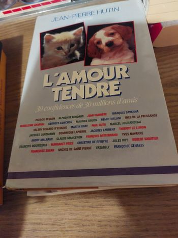 Livre de  jean pierre hutin  l'amour tendre 30 confidence de 30 millions d'amis 