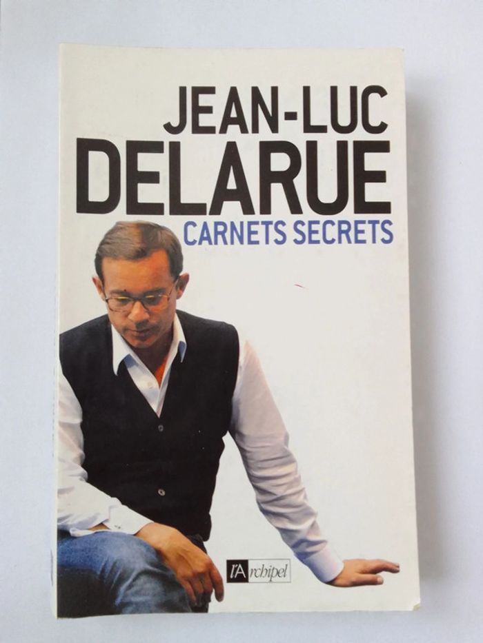 Jean-Luc Delarue - Carnets secrets