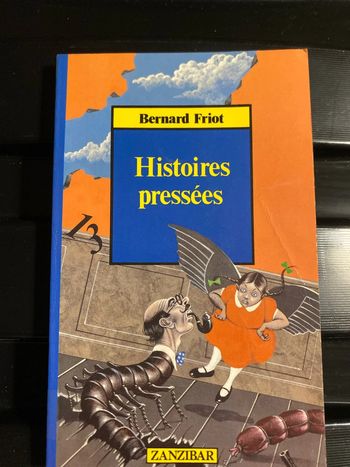 Histoires pressées de Bernard Friot