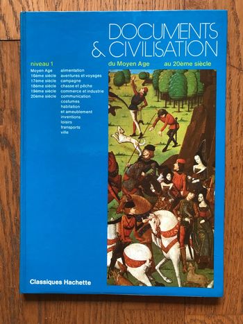 Documents et Civilisation - du Moyen Âge au XXème siècle