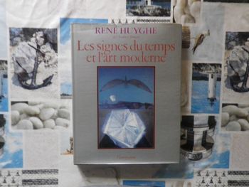 Les signes du temps et l'art moderne par René Huyghe