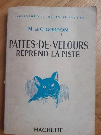 Pattes de velours reprend la piste - M. et G. Gordon