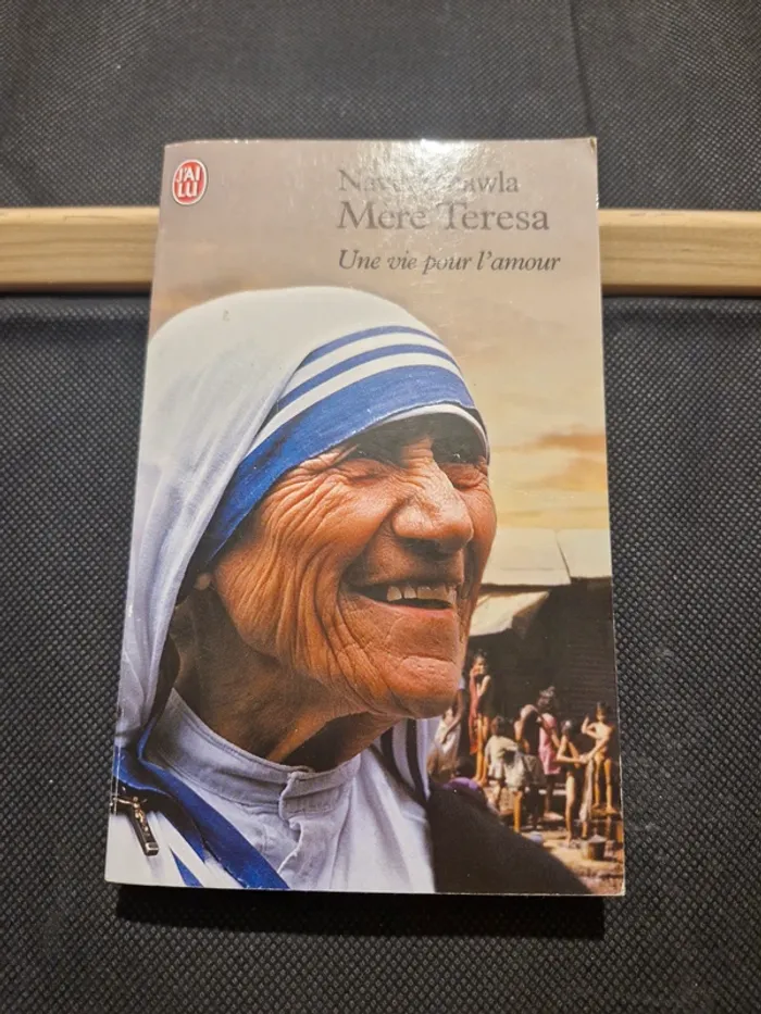 Mere teresa : Une vie pour l'amour