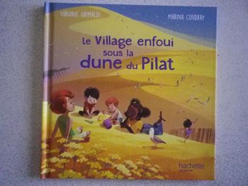 LE VILLAGE ENFOUI SOUS LA DUNE DU PILAT