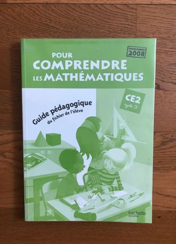 Pour comprendre les mathématiques CE2 - Guide pédagogique du fichier élève -