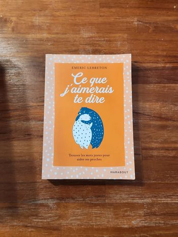 Livre : Ce que j'aimerai te dire