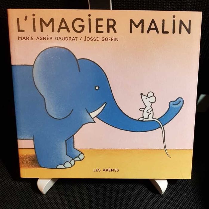 Imagier malin (L') - Marie-Agnès Gaudrat - Josse Goffin - Les Arènes