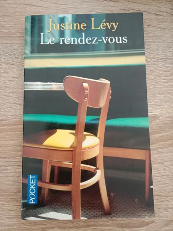 Justine Lévy - Le rendez-vous