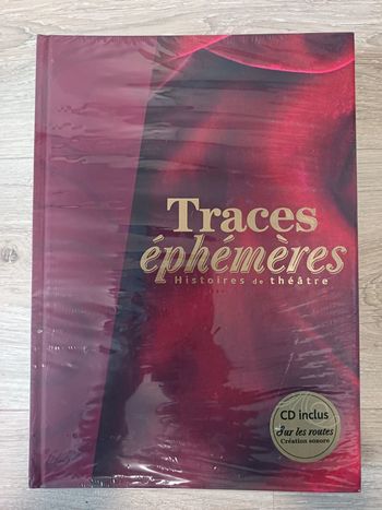 Traces éphémères. Histoires de théâtre