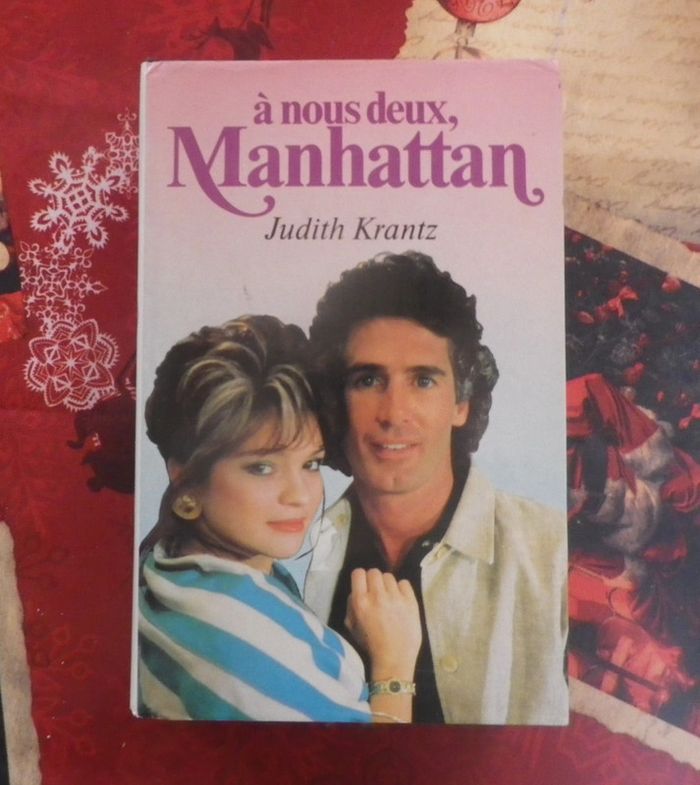 A nous deux, Manhattan de Judith Krantz Ed. France Loisirs