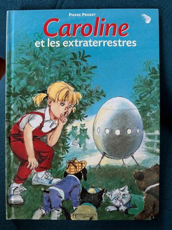 Caroline et les extraterrestres martiens chats verts livre bd album Pierre Probst