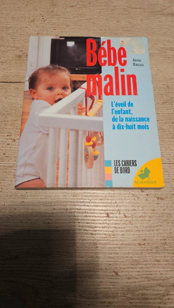 Livre puériculture Bébé malin, l éveil de l enfant, Anne Bacus