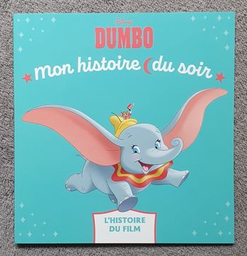 Livre "Dumbo, l'Histoire du film" - Mon Histoire du soir (Dès 3 ans) / Disney Hachette