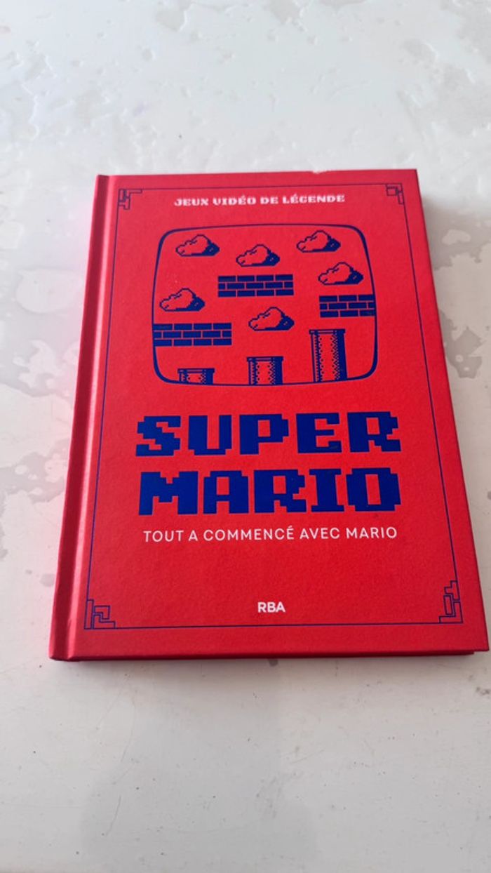 Livre Super Mario - Tout a commencé avec Mario - Collection Jeux Vidéo de Légende (RBA)