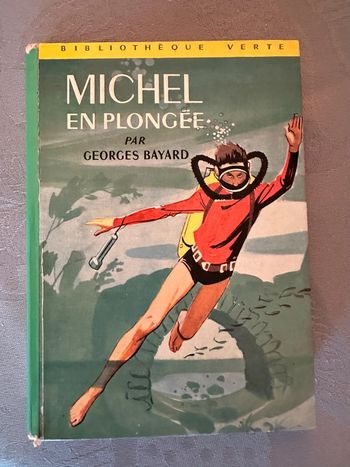 Livre ancien poche bibliothèque verte Michel en plongée Georges Bayard bouteille sous marine