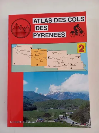 Livre cyclisme Atlas des cols des Pyrénées volume 2