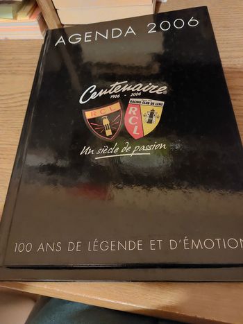 Agenda 2006  le centenaire les 100 ans de légende et d'émotion de rcl 