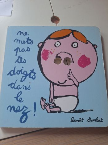 Ne met pas tes doigts dans le nez